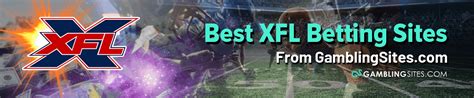 Best XFL Betting Sites .
